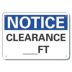 Notice: Clearance __Ft Signs