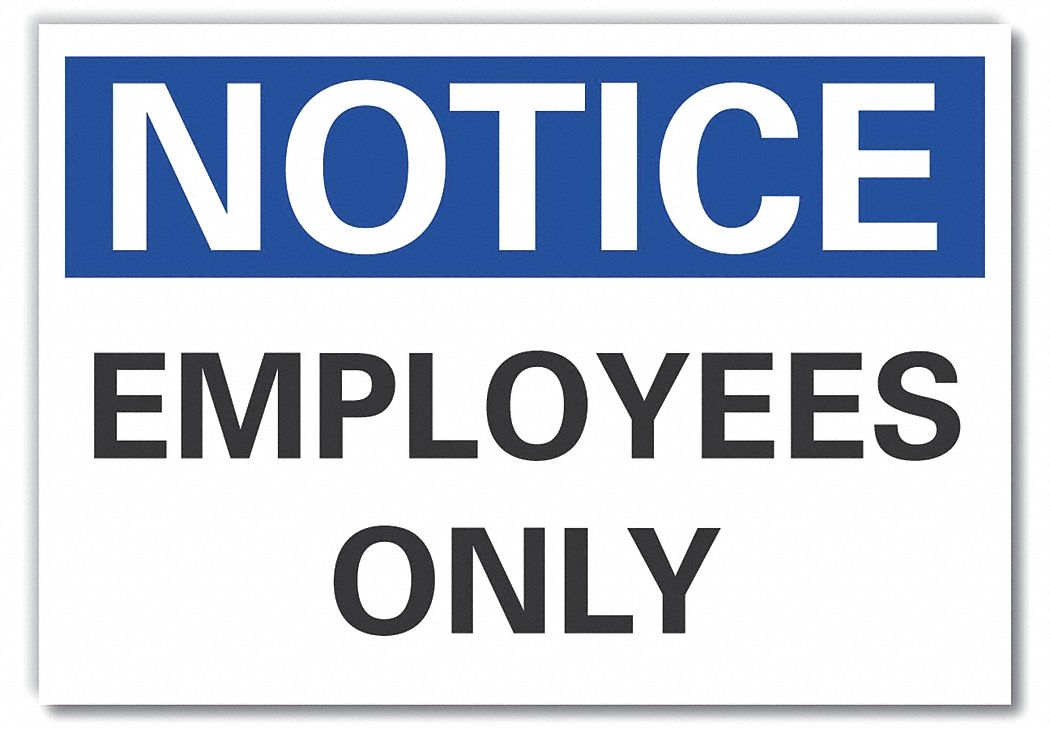  Employees & Visitors Notice Label: Polyester, Adhesive Sign Mounting, 5 in x 7 in Nominal Sign Size