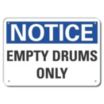 Notice: Empty Drums Only Signs