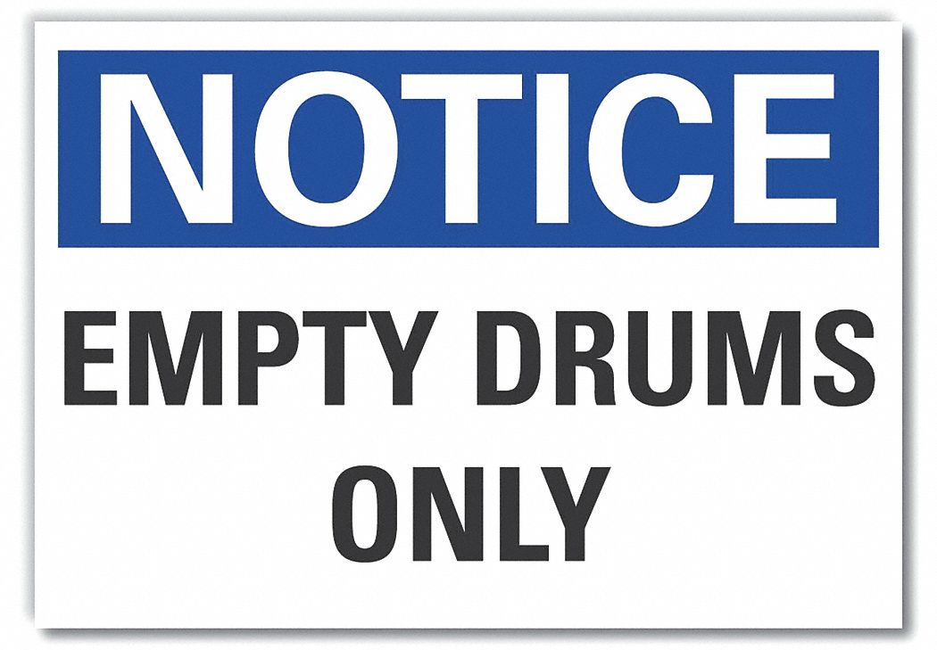 Notice Sign: Non-PVC Polymer, Adhesive Sign Mounting, 7 in x 10 in Nominal Sign Size, 0.004 in Thick