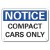 Notice: Compact Cars Only Signs