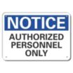 Notice: Authorized Personnel Only Signs