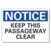 Notice: Keep This Passageway Clear Signs
