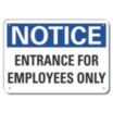 Notice: Entrance For Employees Only Signs