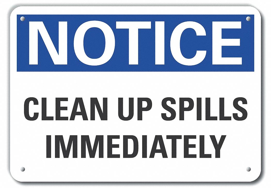 LYLE Notice Sign, Clean Up Spills Immediately, Sign Header Notice ...