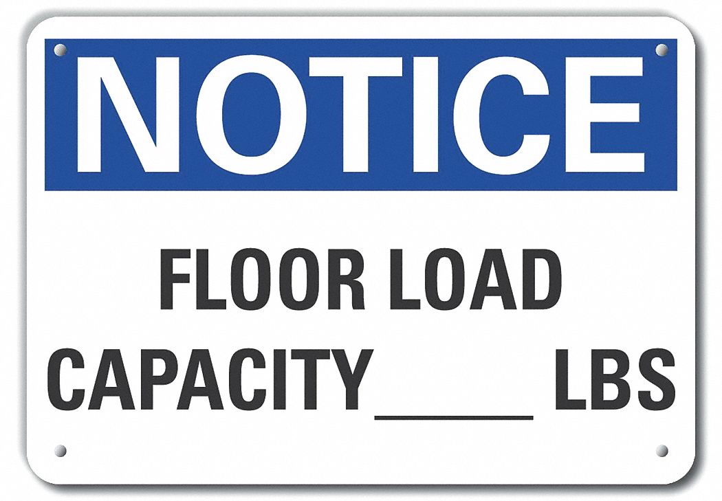 Reflective  Floor Load Notice Sign: Aluminum, Mounting Holes Sign Mounting, Engineer Grade