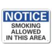 Notice: Smoking Allowed In This Area Signs