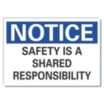 Notice: Safety Is A Shared Responsibility Signs