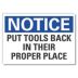 Notice: Put Tools Back In Their Proper Place Signs