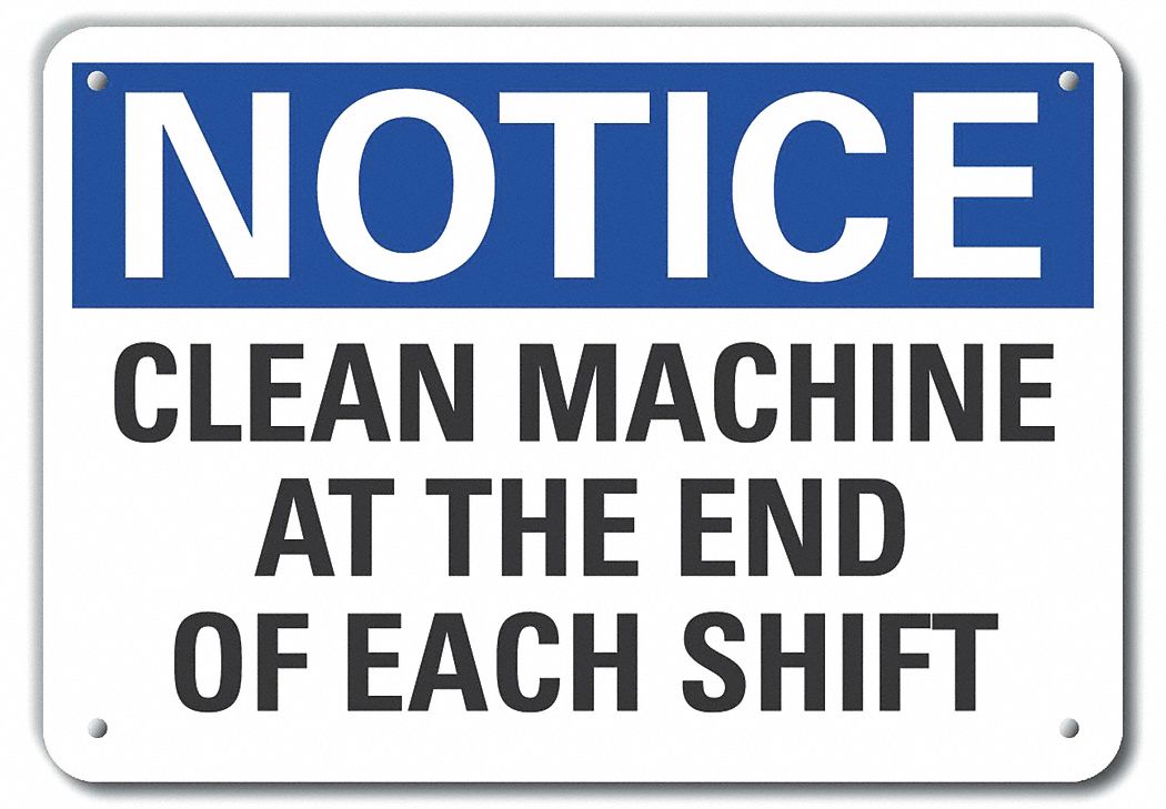 Reflective  Cleaning Notice Sign: Aluminum, Mounting Holes Sign Mounting, Engineer Grade, Notice