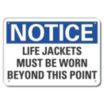 Notice: Life Jackets Must Be Worn Beyond This Point Signs
