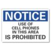 Notice: Use Of Cell Phones In This Area Is Prohibited Signs