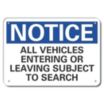 Notice: All Vehicles Entering Or Leaving Subject To Search Signs