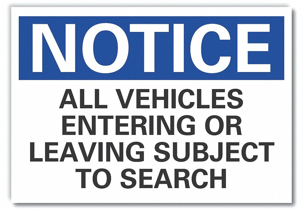 Notice Sign: Non-PVC Polymer, Adhesive Sign Mounting, 7 in x 10 in Nominal Sign Size, 0.004 in Thick