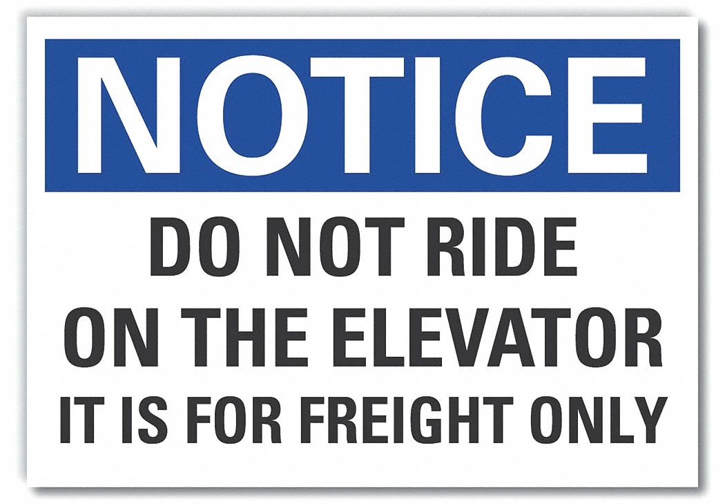  Elevator Hazard Notice Label: Polyester, Adhesive Sign Mounting, 10 in x 14 in Nominal Sign Size