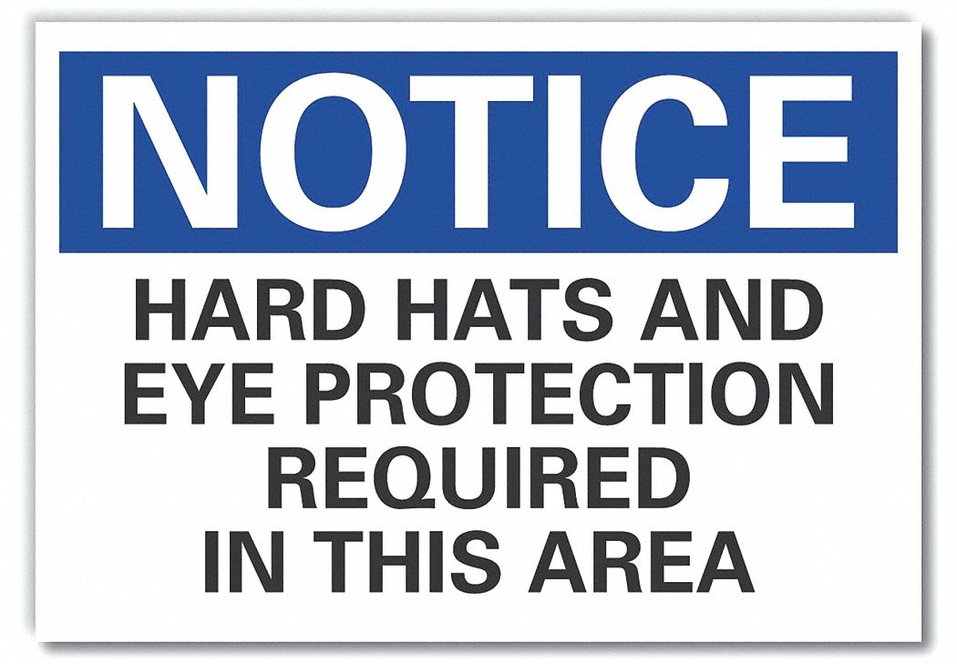  Hard Hat Notice Label: Polyester, Adhesive Sign Mounting, 10 in x 14 in Nominal Sign Size, Notice