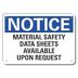 Notice: Material Safety Data Sheets Available Upon Request Signs