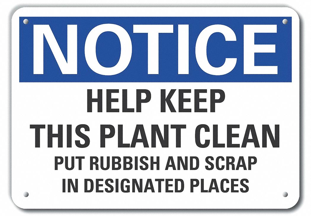 Reflective Cleaning Notice Sign: Aluminum, Mounting Holes Sign Mounting, Engineer Grade