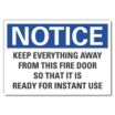 Notice: Keep Everything Away From This Fire Door So That It Is Ready For Instant Use Signs
