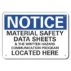 Notice: Material Safety Data Sheets & The Written Hazard Communication Program Located Here Signs
