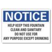 Notice: Help Keep This Fountain Clean And Sanitary Do Not Use For Any Purpose Except Drinking Signs