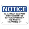 Notice: No Alcoholic Beverages Or Drugs Permitted On Company Property This Includes The Parking Lot Signs