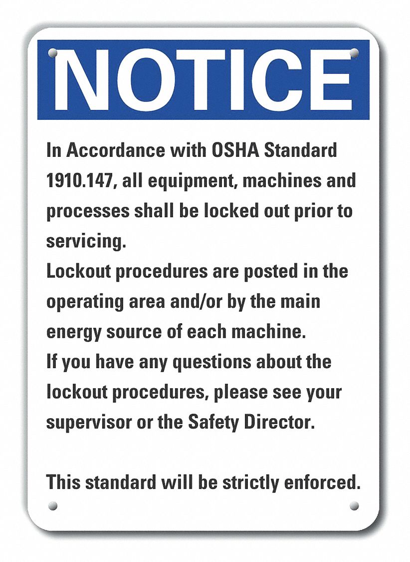 Reflective  Lockout Tagout Notice Sign: Aluminum, Mounting Holes Sign Mounting, Engineer Grade