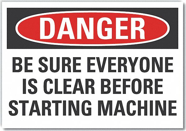  Stay Clear Danger Label: Polyester, Adhesive Sign Mounting, 10 in x 14 in Nominal Sign Size