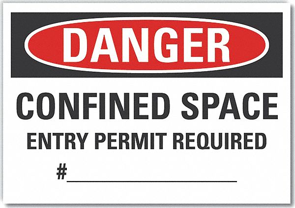  Confined Space Danger Label: Polyester, Adhesive Sign Mounting, 10 in x 14 in Nominal Sign Size