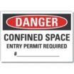 Danger: Confined Space Entry Permit Required #___ Signs