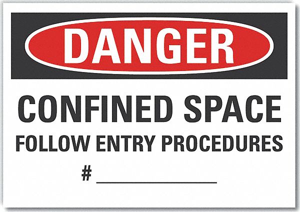  Confined Space Danger Label: Polyester, Adhesive Sign Mounting, 3 1/2 in x 5 in Nominal Sign Size