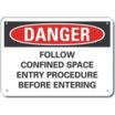 Danger: Follow Confined Space Entry Procedure Before Entering Signs