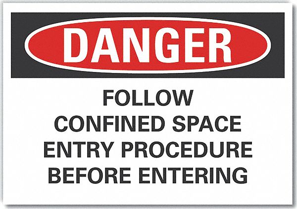  Confined Space Danger Label: Polyester, Adhesive Sign Mounting, 3 1/2 in x 5 in Nominal Sign Size