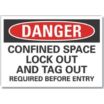 Danger: Confined Space Lock Out And Tag Out Required Before Entry Signs
