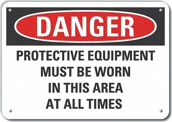 Aluminum Ppe  Danger Sign: Aluminum, Mounting Holes Sign Mounting, 10 in x 14 in Nominal Sign Size