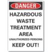 Danger: Hazardous Waste Treatment Area Unauthorized Persons Keep Out! Signs