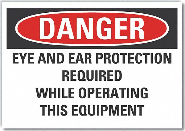  Eye & Ear  Danger Label: Polyester, Adhesive Sign Mounting, 10 in x 14 in Nominal Sign Size, Danger