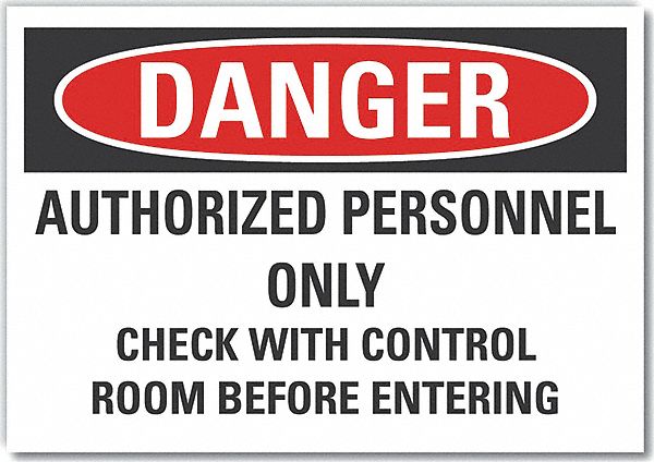  Authorized Personnel Danger Label: Polyester, Adhesive Sign Mounting, 5 in x 7 in Nominal Sign Size