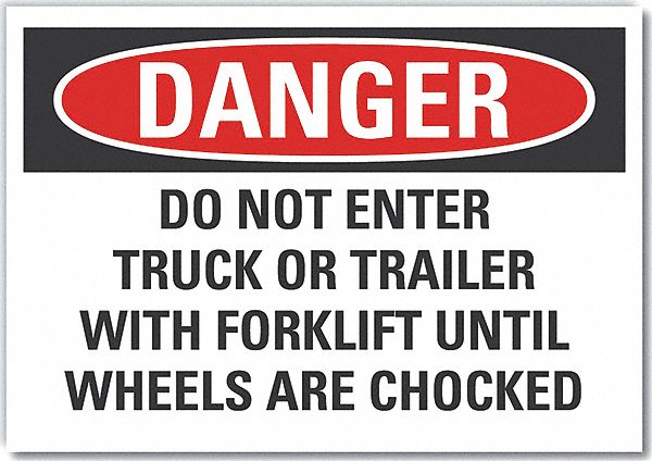  Chock Wheels Danger Label: Polyester, Adhesive Sign Mounting, 10 in x 14 in Nominal Sign Size