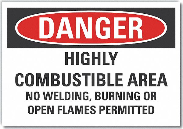  Combustible Area Danger Label: Polyester, Adhesive Sign Mounting, 10 in x 14 in Nominal Sign Size