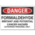 Danger: Formaldehyde Irritant & Potential Cancer Hazard Authorized Personnel Only Signs