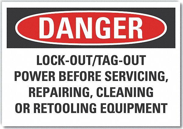  Lockout Tagout Danger Label: Polyester, Adhesive Sign Mounting, 10 in x 14 in Nominal Sign Size
