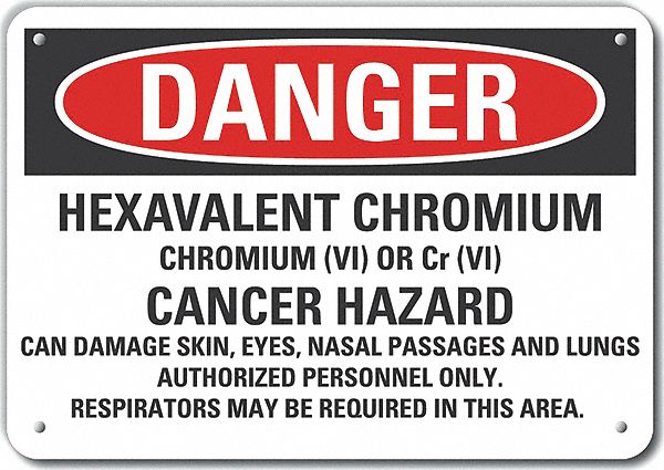 Reflective  Hexavalent Chromium Danger Sign: Aluminum, Mounting Holes Sign Mounting, Engineer Grade
