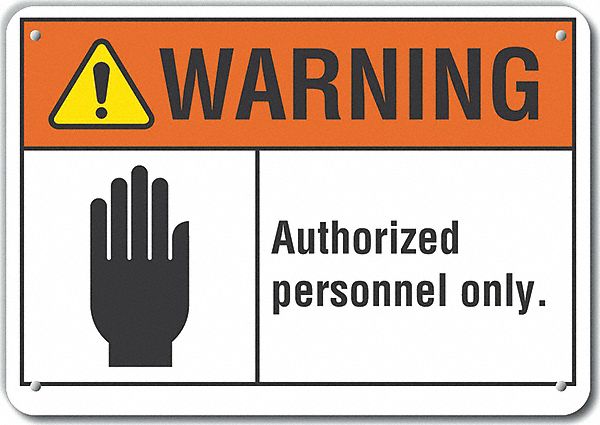 Reflective  Authorized Personnel Warning Sign: Aluminum, Mounting Holes Sign Mounting, 0.04 in Thick