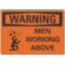 Warning: Men Working Above Signs
