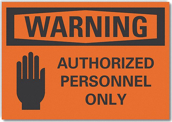 Warning Sign: Non-PVC Polymer, Adhesive Sign Mounting, 7 in x 10 in Nominal Sign Size