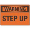 Warning: Step Up Signs