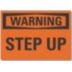 Warning: Step Up Signs