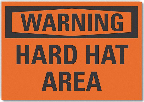 Warning Sign: Non-PVC Polymer, Adhesive Sign Mounting, 7 in x 10 in Nominal Sign Size, Hard Hat Area