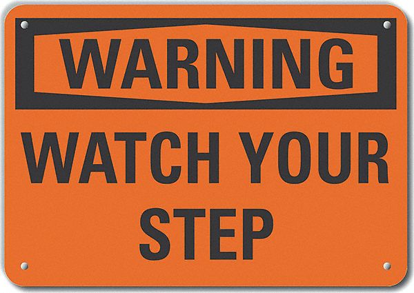 Reflective  Steps Warning Sign: Aluminum, Mounting Holes Sign Mounting, Engineer Grade, Warning